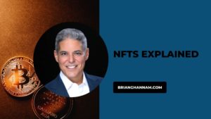 Brian Ghannam - NFTs Explained